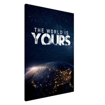 Canvastavla – Motiverande citat "The World Is Yours" med jordens vy 70x100 cm