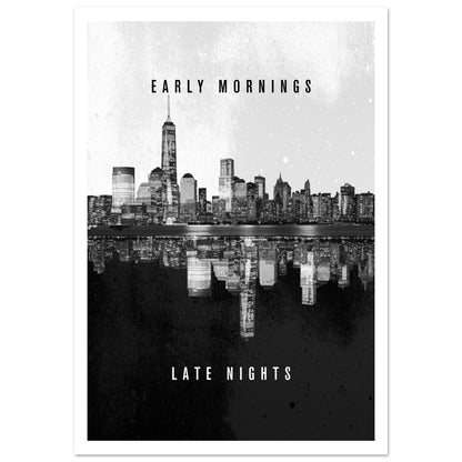 Stor poster Early Mornings Late Nights - affisch och tavla med urban design 70x100cm | Arthena