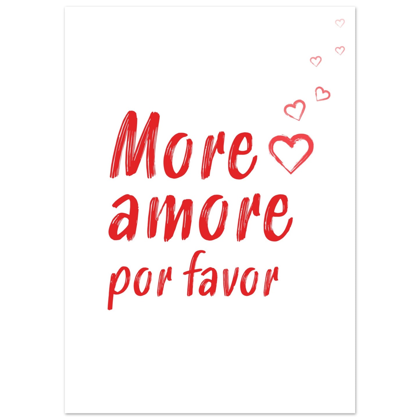 More Amore Por Favor Typografi Poster - modern design 50x70cm | Arthena