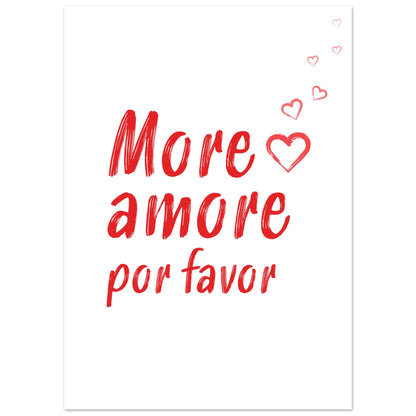 More Amore Por Favor Typografi Poster - modern design 50x70cm | Arthena