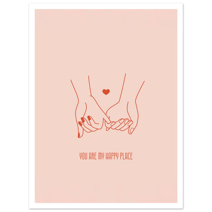 You Are My Happy Place Poster med marginal - kärlekscitat 30x40cm | Arthena